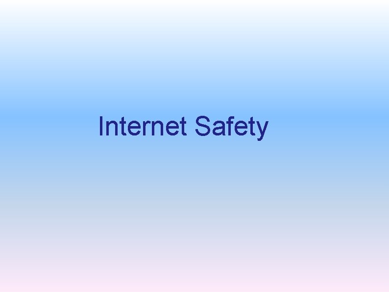 Internet Safety 