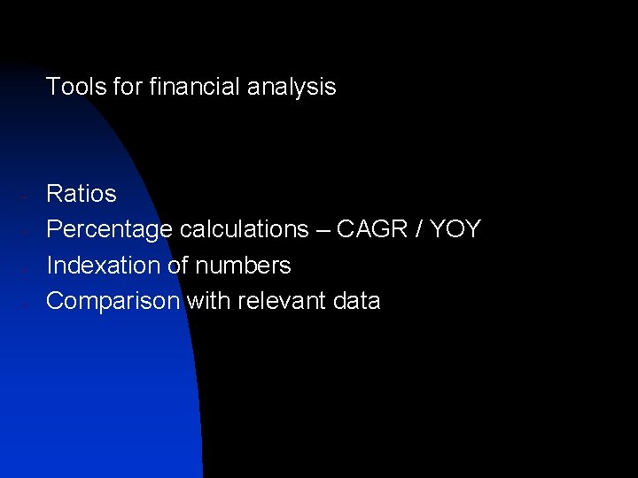 Tools for financial analysis - Ratios Percentage calculations – CAGR / YOY Indexation of Tools for financial analysis - Ratios Percentage calculations – CAGR / YOY Indexation of