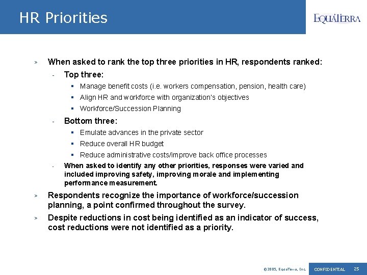 HR Priorities > When asked to rank the top three priorities in HR, respondents