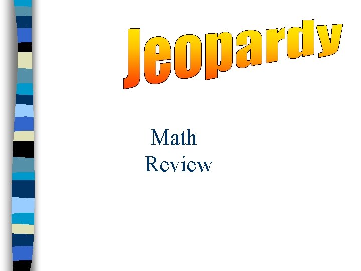 Math Review 