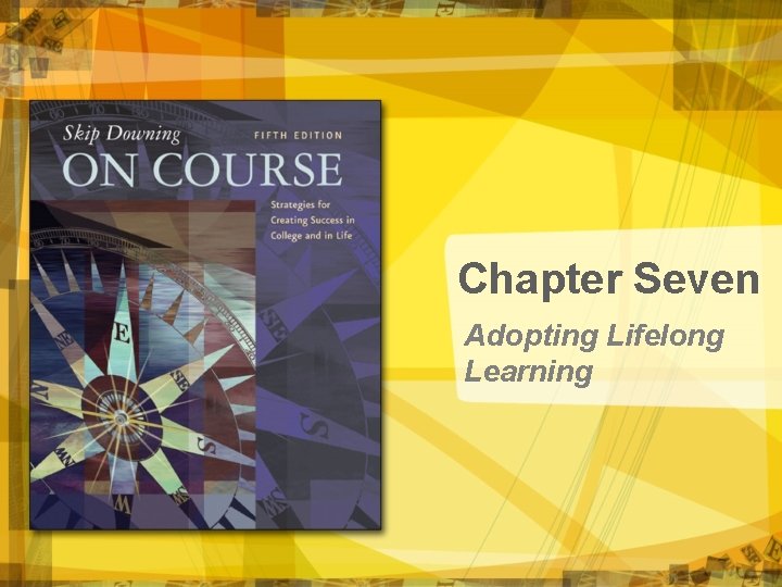 Chapter Seven Adopting Lifelong Learning 