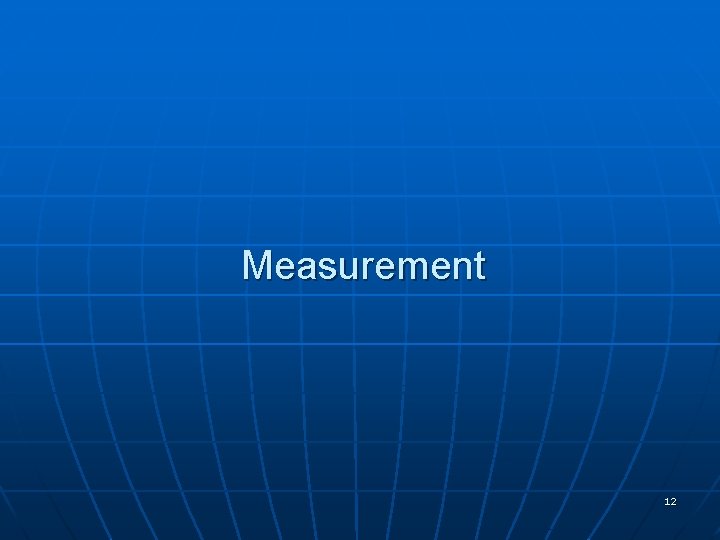 Measurement 12 