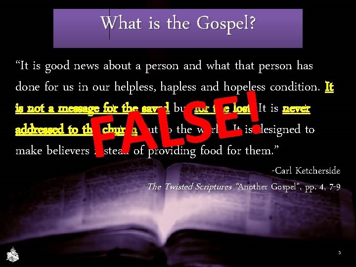 What is the Gospel? “It is good news about a person and what that
