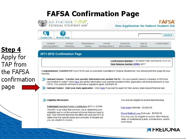 FAFSA Confirmation Page Step 4 Apply for TAP from the FAFSA confirmation page FAFSA Confirmation Page Step 4 Apply for TAP from the FAFSA confirmation page