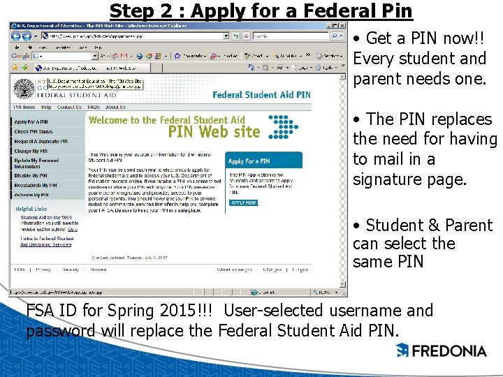 Step 2 : Apply for a Federal Pin • Get a PIN now!! Every Step 2 : Apply for a Federal Pin • Get a PIN now!! Every