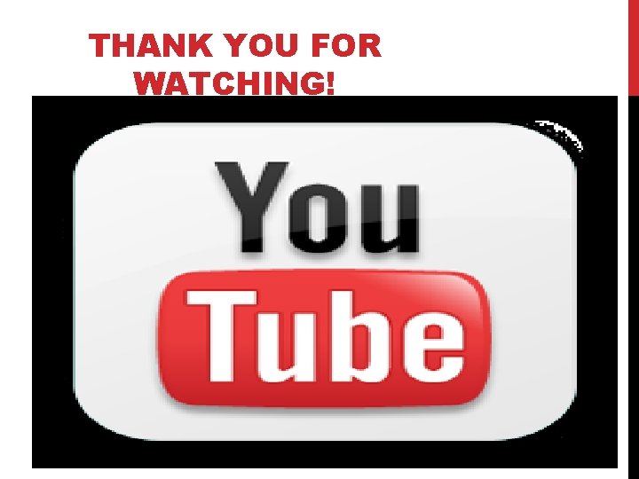 THANK YOU FOR WATCHING! 