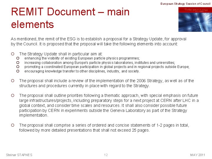 European Strategy Session of Council REMIT Document – main elements As mentioned, the remit
