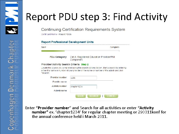 Report PDU step 3: Find Activity Enter “Provider number” and Search for all activities