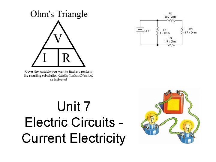 Unit 7 Electric Circuits Current Electricity 