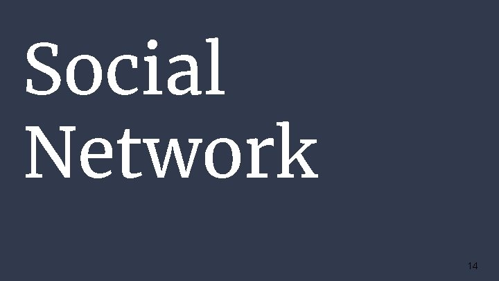 Social Network 14 