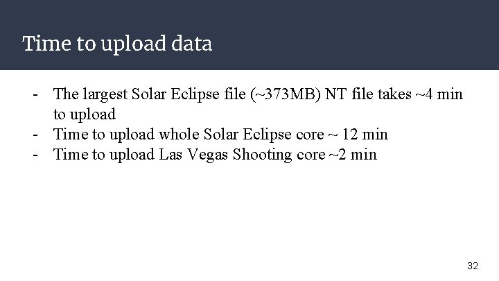 Time to upload data - The largest Solar Eclipse file (~373 MB) NT file