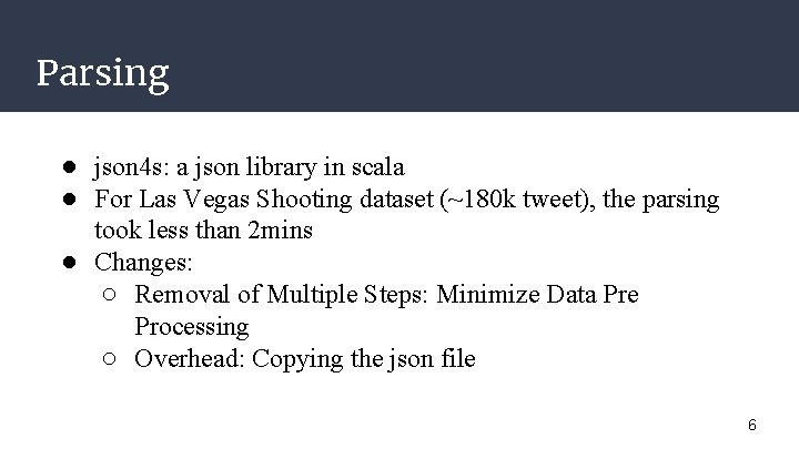 Parsing ● json 4 s: a json library in scala ● For Las Vegas