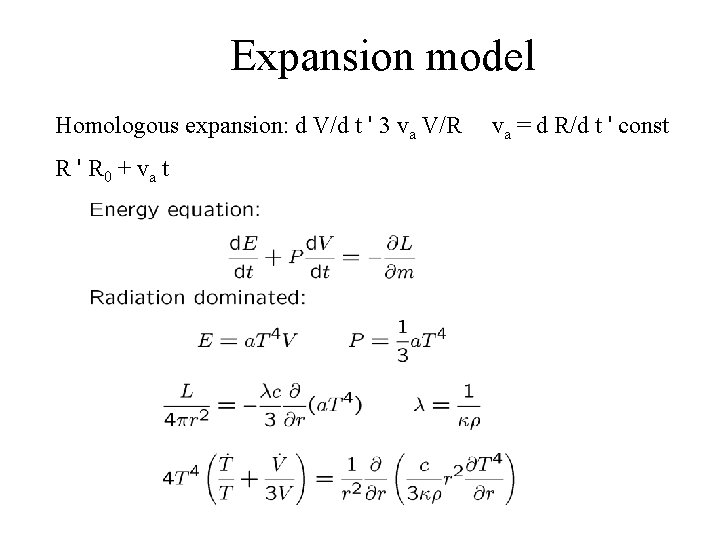 Expansion model Homologous expansion: d V/d t ' 3 va V/R va = d