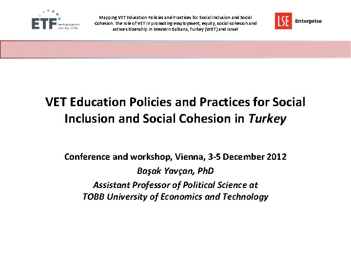 Mapping VET Education Policies and Practices for Social Inclusion and Social Cohesion: the role
