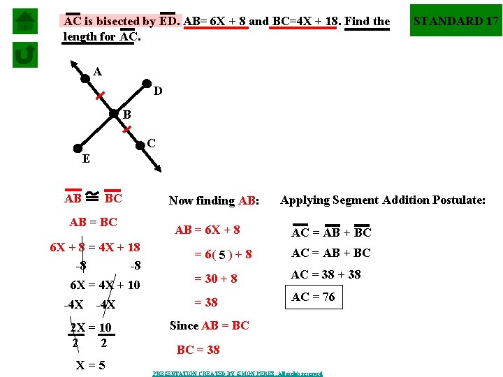 AC is bisected by ED. AB= 6 X + 8 and BC=4 X +