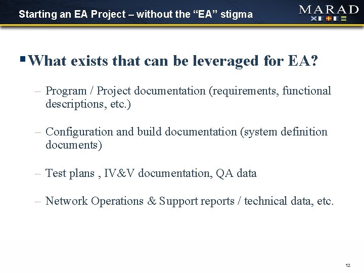 Starting an EA Project – without the “EA” stigma § What exists that can Starting an EA Project – without the “EA” stigma § What exists that can