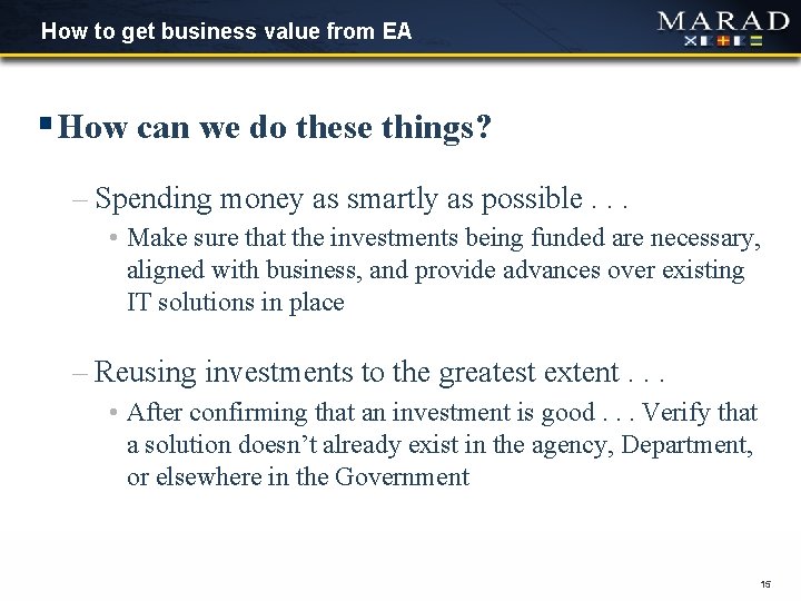How to get business value from EA § How can we do these things? How to get business value from EA § How can we do these things?