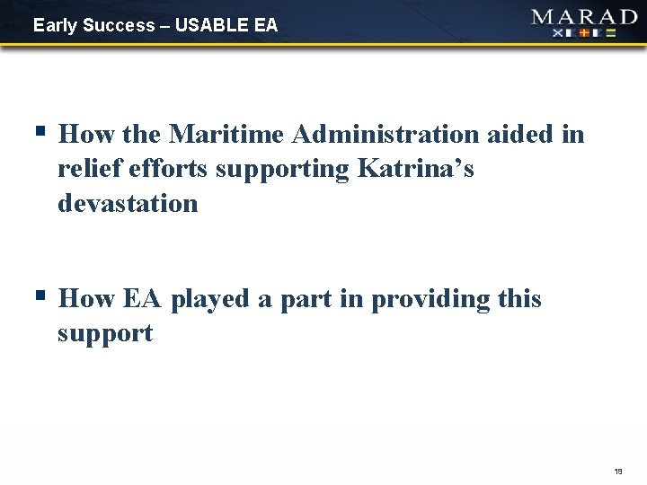 Early Success – USABLE EA § How the Maritime Administration aided in relief efforts Early Success – USABLE EA § How the Maritime Administration aided in relief efforts