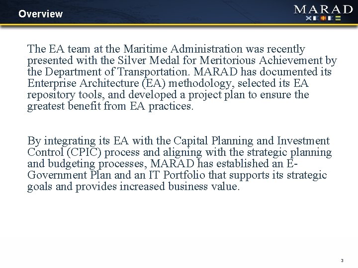 Overview The EA team at the Maritime Administration was recently presented with the Silver Overview The EA team at the Maritime Administration was recently presented with the Silver