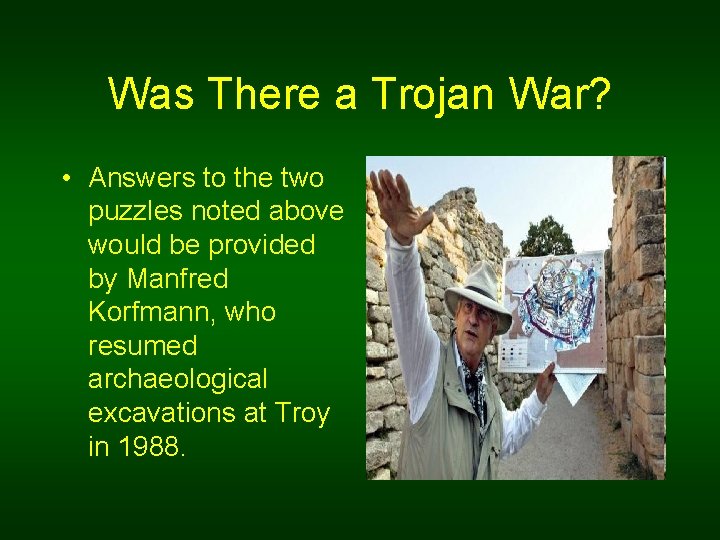 Was There a Trojan War? • Answers to the two puzzles noted above would