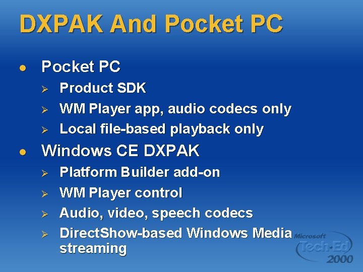 DXPAK And Pocket PC l Pocket PC Ø Ø Ø l Product SDK WM DXPAK And Pocket PC l Pocket PC Ø Ø Ø l Product SDK WM