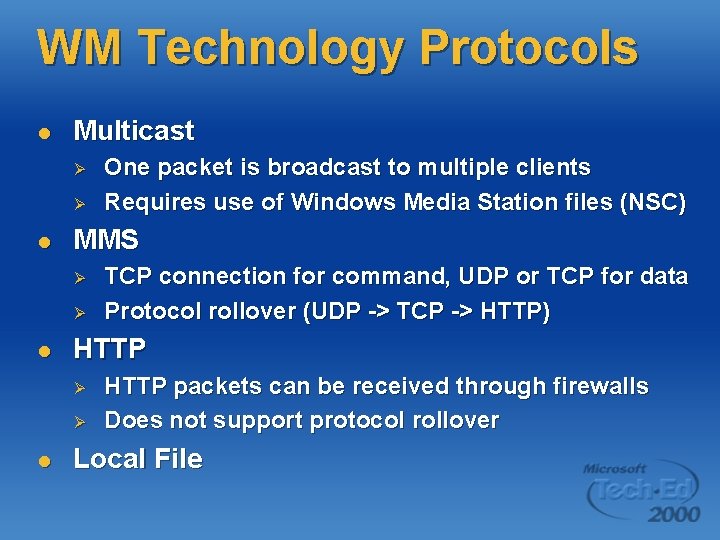 WM Technology Protocols l Multicast Ø Ø l MMS Ø Ø l TCP connection WM Technology Protocols l Multicast Ø Ø l MMS Ø Ø l TCP connection
