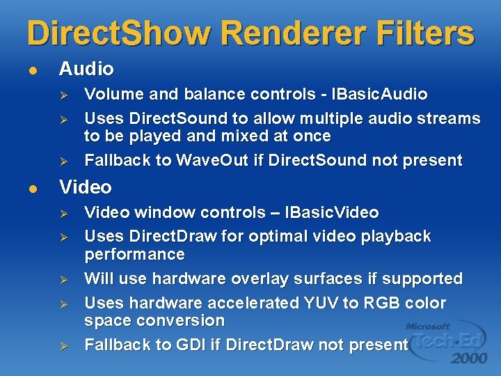 Direct. Show Renderer Filters l Audio Ø Ø Ø l Volume and balance controls Direct. Show Renderer Filters l Audio Ø Ø Ø l Volume and balance controls