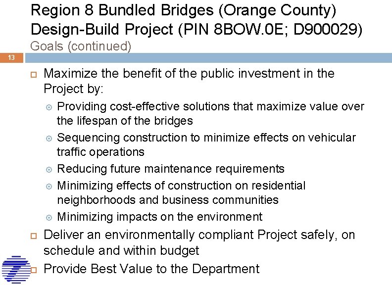 Region 8 Bundled Bridges (Orange County) Design-Build Project (PIN 8 BOW. 0 E; D