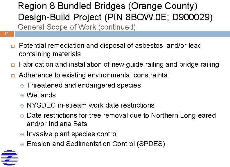 Region 8 Bundled Bridges (Orange County) Design-Build Project (PIN 8 BOW. 0 E; D