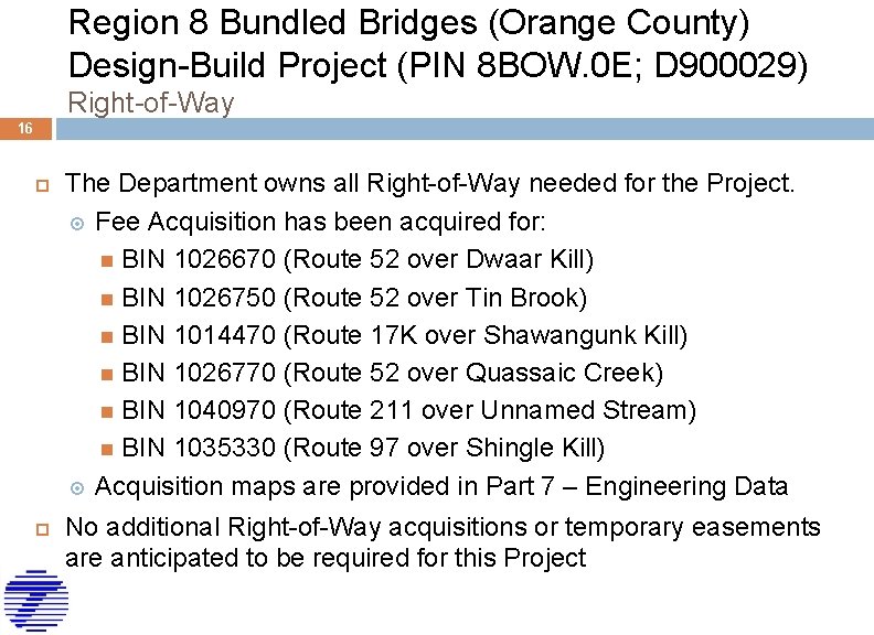 Region 8 Bundled Bridges (Orange County) Design-Build Project (PIN 8 BOW. 0 E; D