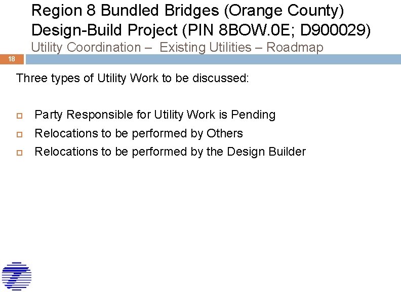Region 8 Bundled Bridges (Orange County) Design-Build Project (PIN 8 BOW. 0 E; D