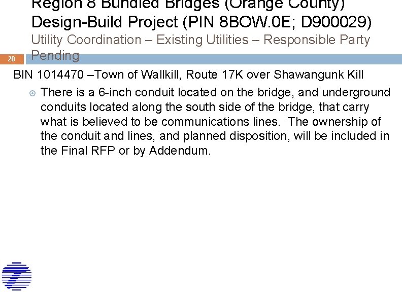 Region 8 Bundled Bridges (Orange County) Design-Build Project (PIN 8 BOW. 0 E; D