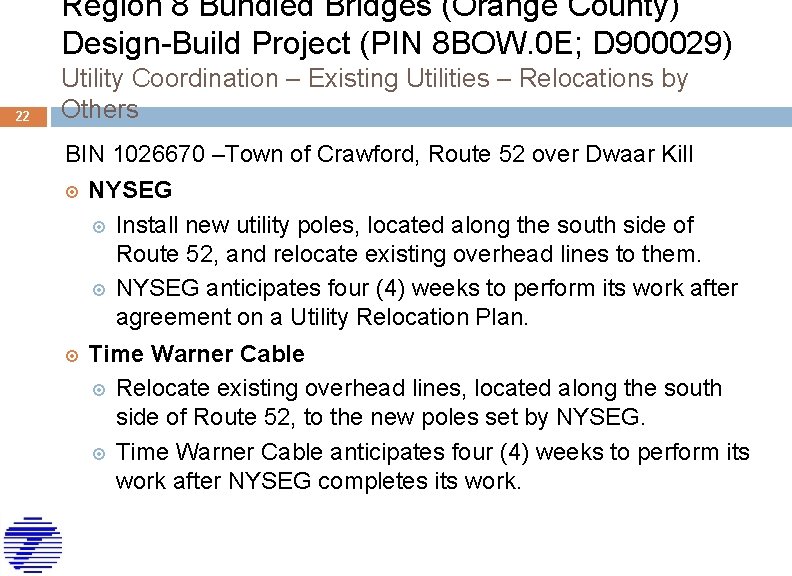 Region 8 Bundled Bridges (Orange County) Design-Build Project (PIN 8 BOW. 0 E; D