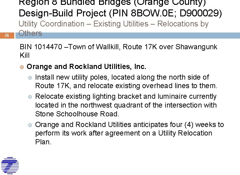 Region 8 Bundled Bridges (Orange County) Design-Build Project (PIN 8 BOW. 0 E; D