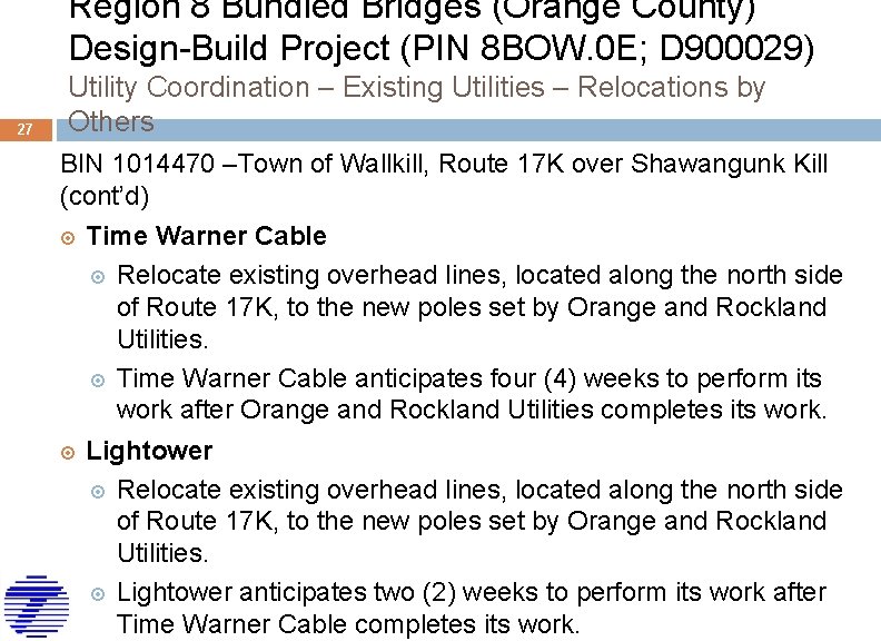 Region 8 Bundled Bridges (Orange County) Design-Build Project (PIN 8 BOW. 0 E; D