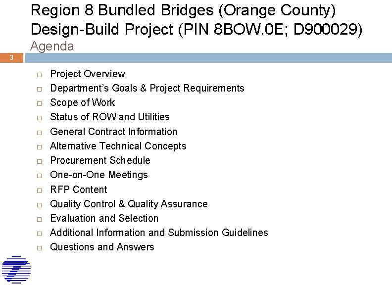 Region 8 Bundled Bridges (Orange County) Design-Build Project (PIN 8 BOW. 0 E; D