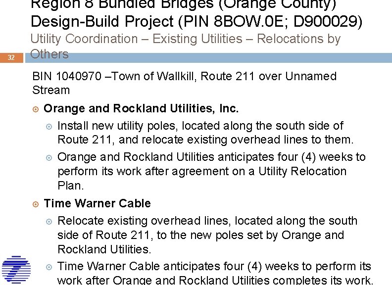 Region 8 Bundled Bridges (Orange County) Design-Build Project (PIN 8 BOW. 0 E; D