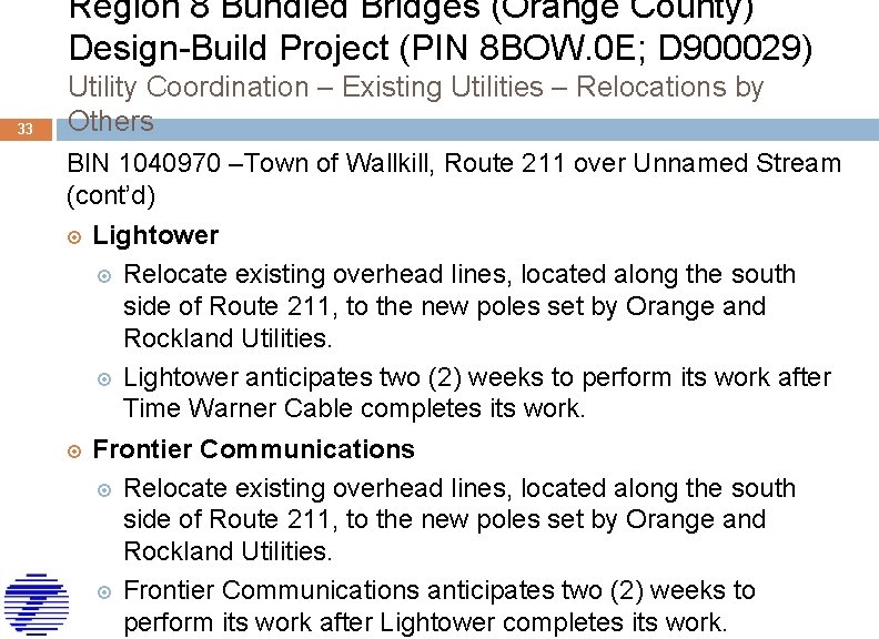 Region 8 Bundled Bridges (Orange County) Design-Build Project (PIN 8 BOW. 0 E; D