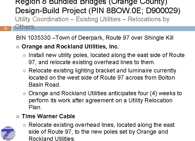 Region 8 Bundled Bridges (Orange County) Design-Build Project (PIN 8 BOW. 0 E; D