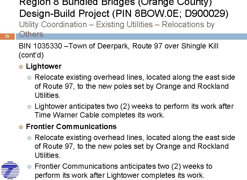 Region 8 Bundled Bridges (Orange County) Design-Build Project (PIN 8 BOW. 0 E; D