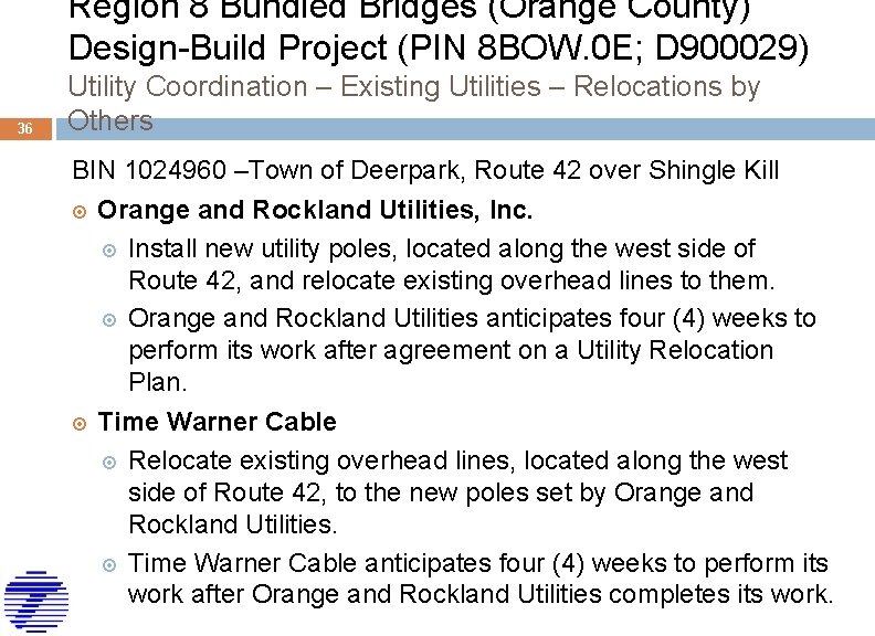 Region 8 Bundled Bridges (Orange County) Design-Build Project (PIN 8 BOW. 0 E; D