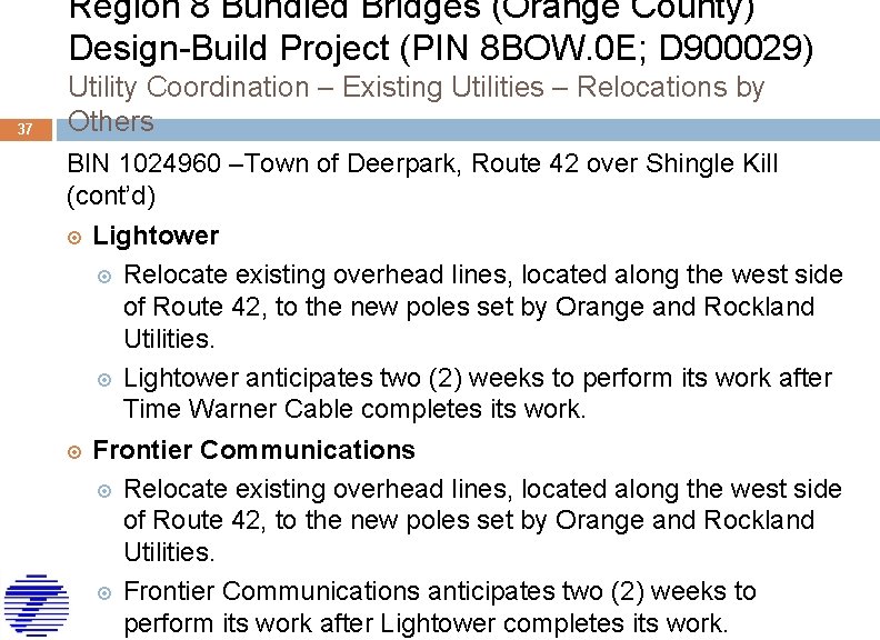 Region 8 Bundled Bridges (Orange County) Design-Build Project (PIN 8 BOW. 0 E; D