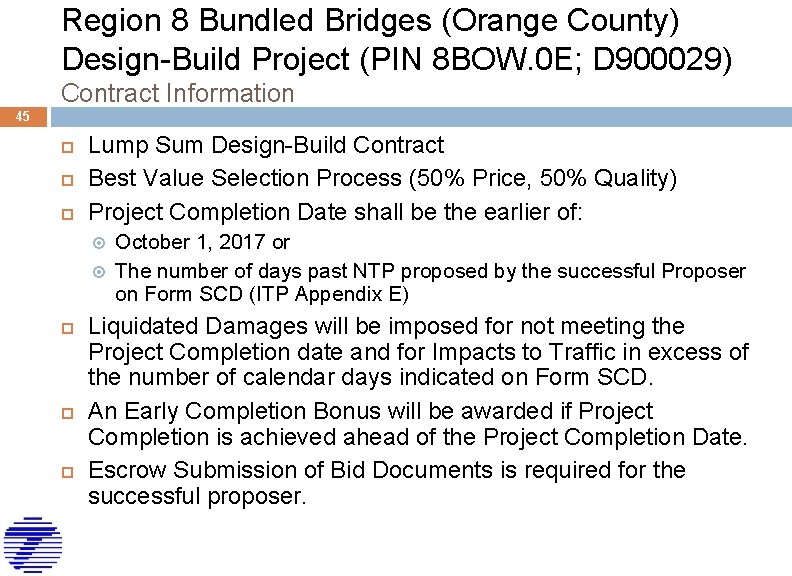 Region 8 Bundled Bridges (Orange County) Design-Build Project (PIN 8 BOW. 0 E; D