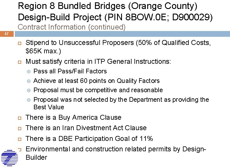 Region 8 Bundled Bridges (Orange County) Design-Build Project (PIN 8 BOW. 0 E; D