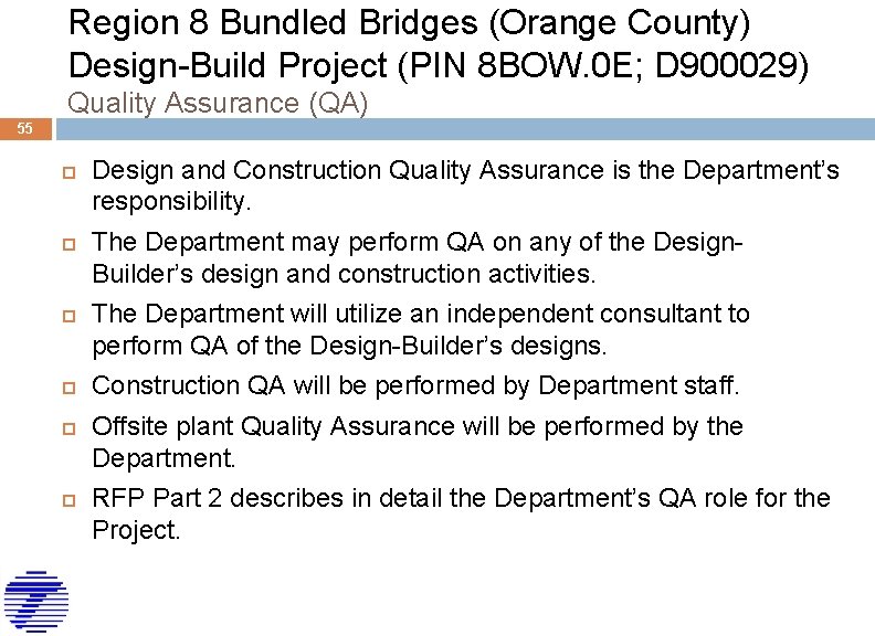 Region 8 Bundled Bridges (Orange County) Design-Build Project (PIN 8 BOW. 0 E; D