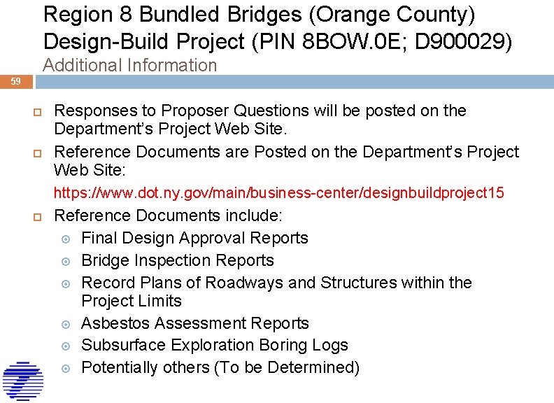 Region 8 Bundled Bridges (Orange County) Design-Build Project (PIN 8 BOW. 0 E; D