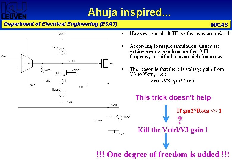 Ahuja inspired. . . Department of Electrical Engineering (ESAT) MICAS • However, our di/dt