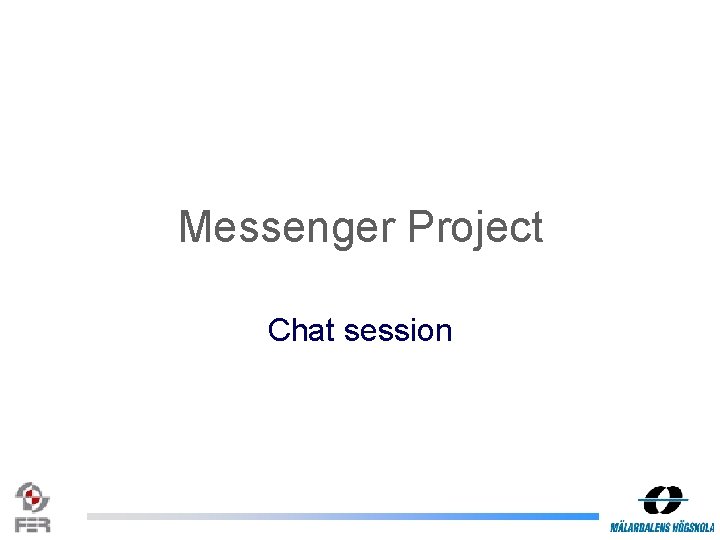 Messenger Project Chat session 