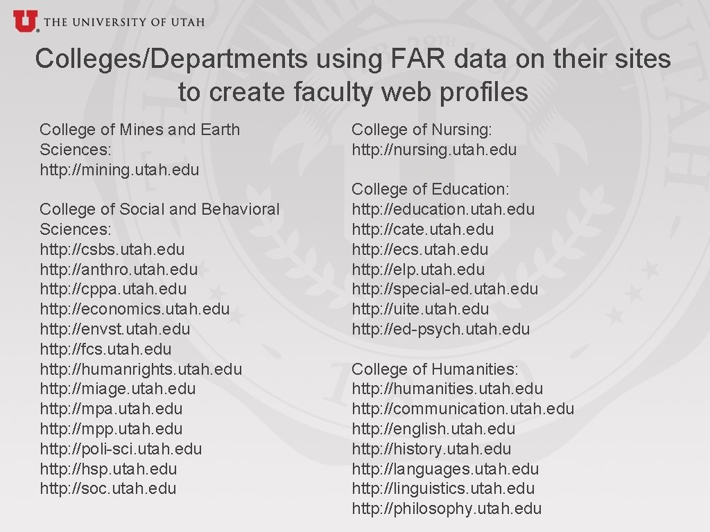 Colleges/Departments using FAR data on their sites to create faculty web profiles College of