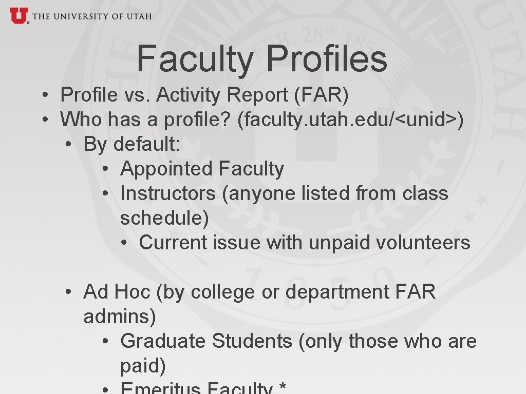 Faculty Profiles • Profile vs. Activity Report (FAR) • Who has a profile? (faculty.